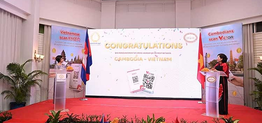 Cambodia, Vietnam launch cross-border QR code payment