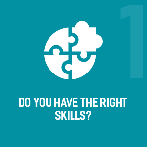 Do you have the right skills?