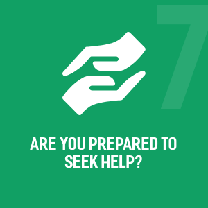 Are you prepared to seek help