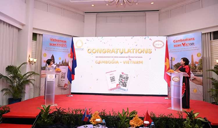 Cambodia, Vietnam launch cross-border QR code payment